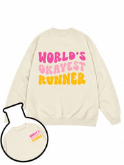 WORLD’S OKAYEST RUNNER  Sweatshirt