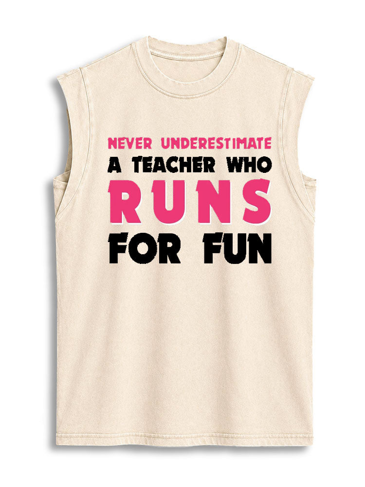 Never Underestimate A Teacher Who Runs For Fun Vintage Washed Cotton Tank Top