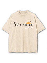 It's a Beautiful Day to Learn Washed T-Shirt