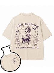 A well-read woman is a dangerous creature Washed T-Shirt