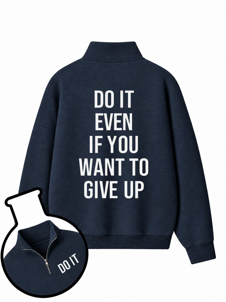 Do It Even If You Want To Give Up Half-Zip Fleece Pullover