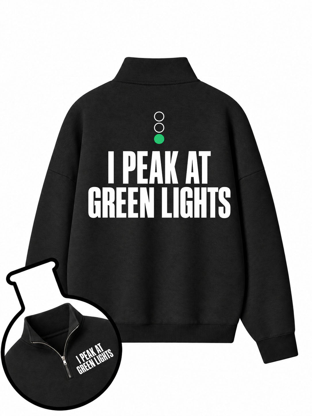 I Peak At Green Lights Half-Zip Fleece Pullover