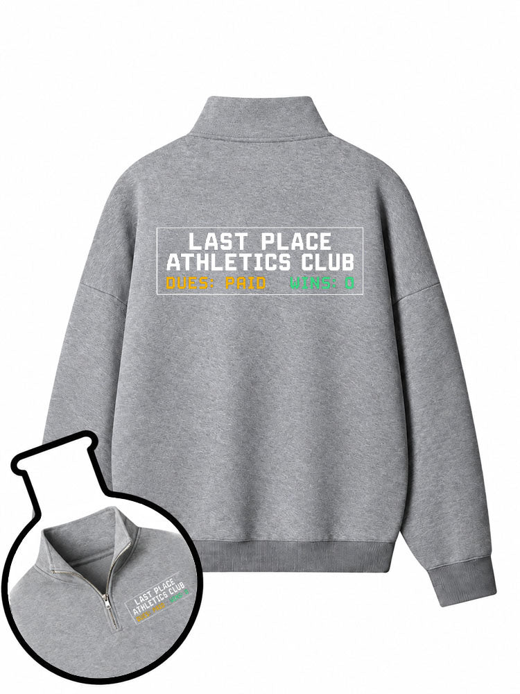 Last Place Athletics Club Half-Zip Fleece Pullover