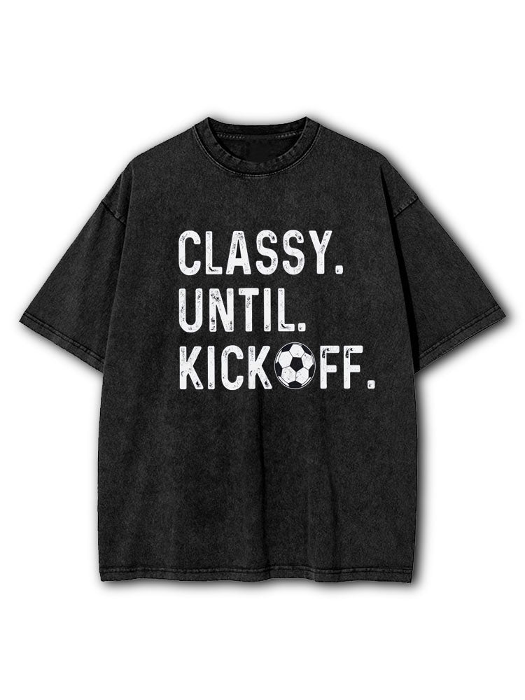 Classy Until Kickoff Washed T-Shirt