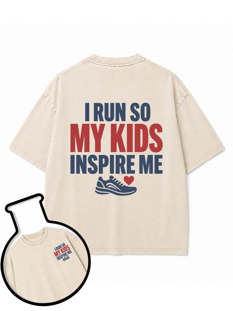 I run so my kids inspire me Washed T-Shirt