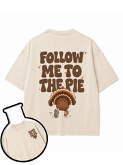 FOLLOW ME TO THE PIE Washed T-Shirt