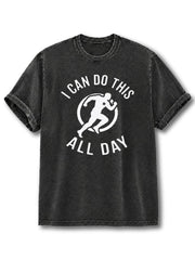I Can Do This All Day Washed T-Shirt