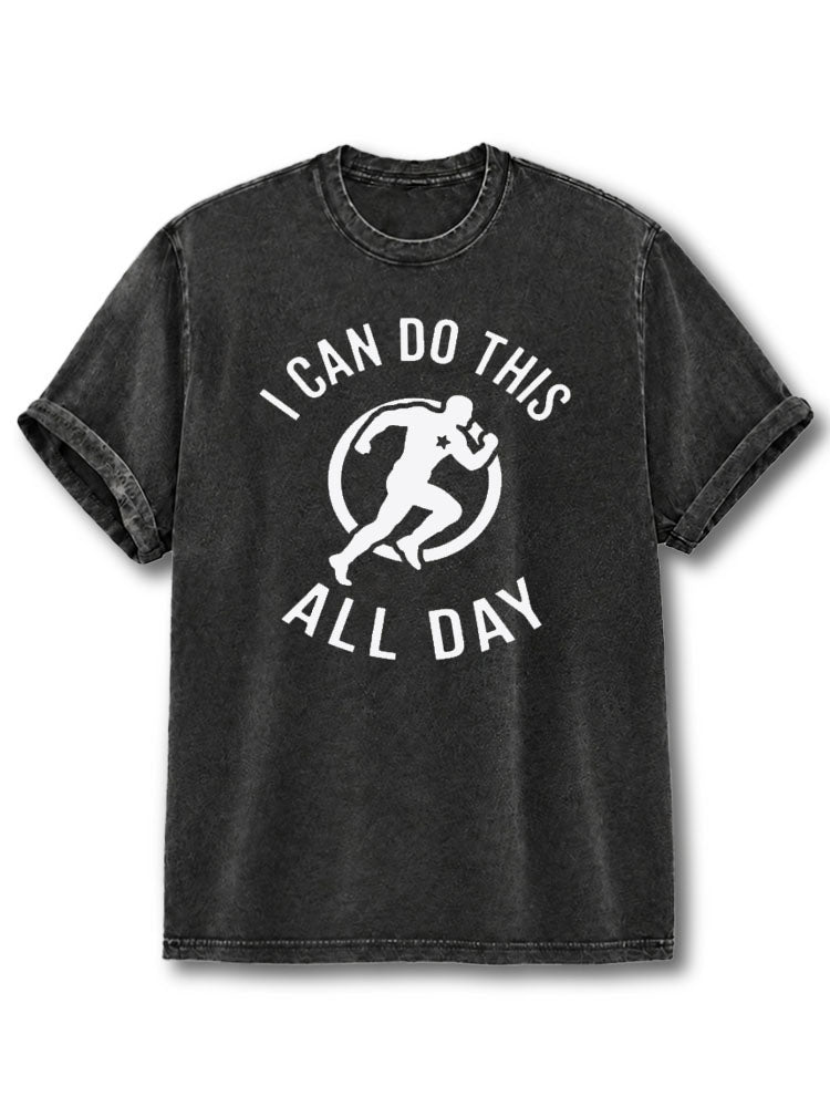 I Can Do This All Day Washed T-Shirt