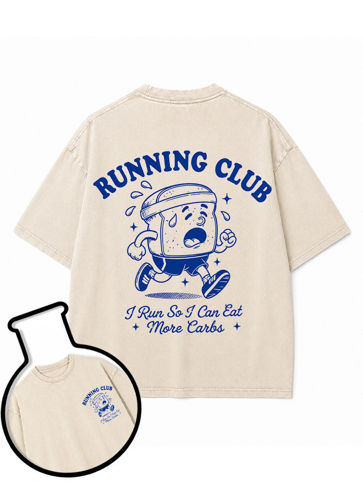 I Run So I Can Eat More Carbs Washed T-Shirt