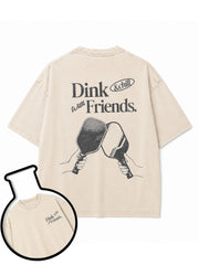 Dink & Chill  with Friends Washed T-Shirt