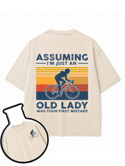 ASSUMING I'M JUST AN OLD LADY WAS YOUR FIRST MISTAKE Washed T-Shirt