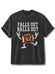 FALLS OUT BALLS OUT Washed T-Shirt