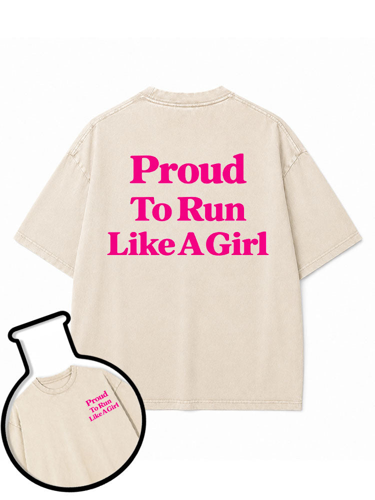 Proud To Run Like A Girl Washed T-Shirt