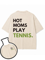 HOT MOMS PLAY TENNIS Washed T-Shirt