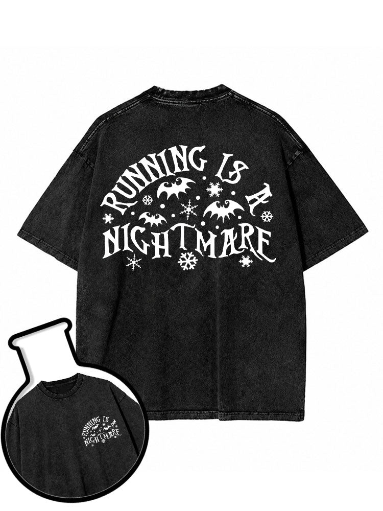 Running is a Nightmare Washed T-Shirt