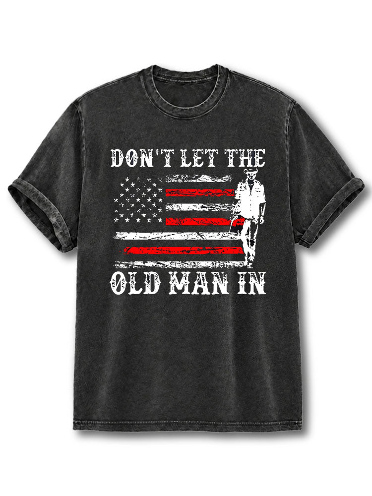Don't Let The Old Man In Washed T-Shirt