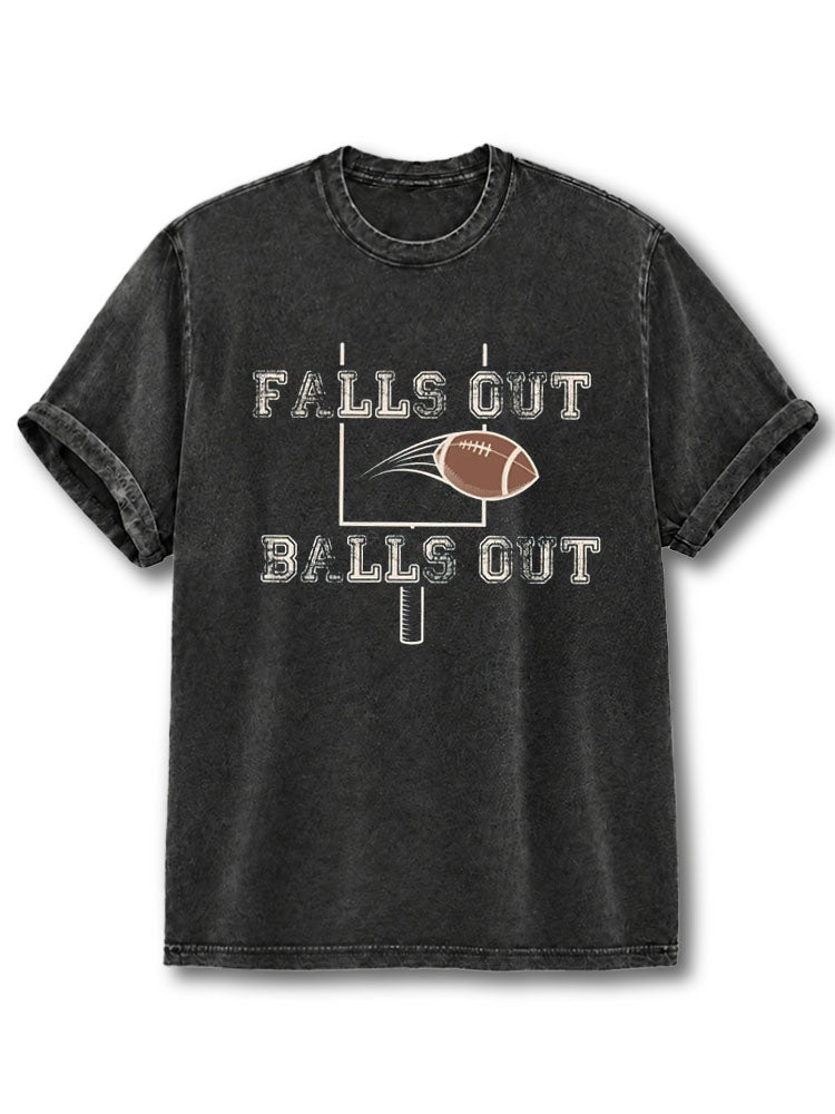 FALLS OUT BALLS OUT Washed T-Shirt