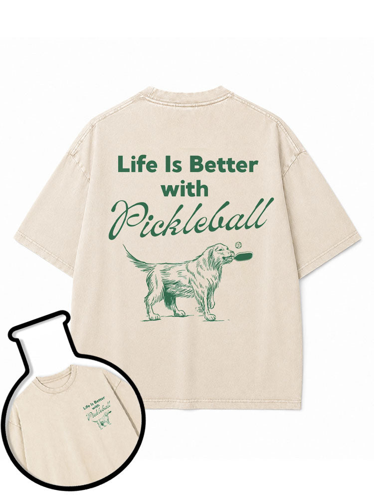 Life Is Better with Pickleball Washed T-Shirt