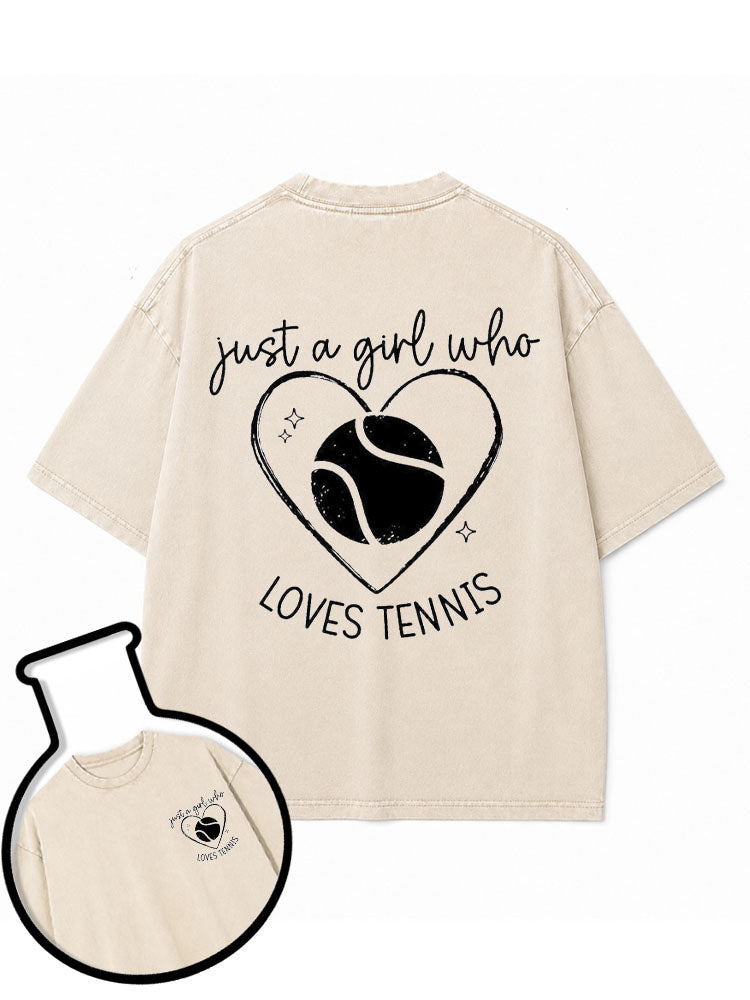 JUST A GIRL WHO LOVES TENNIS Washed T-Shirt