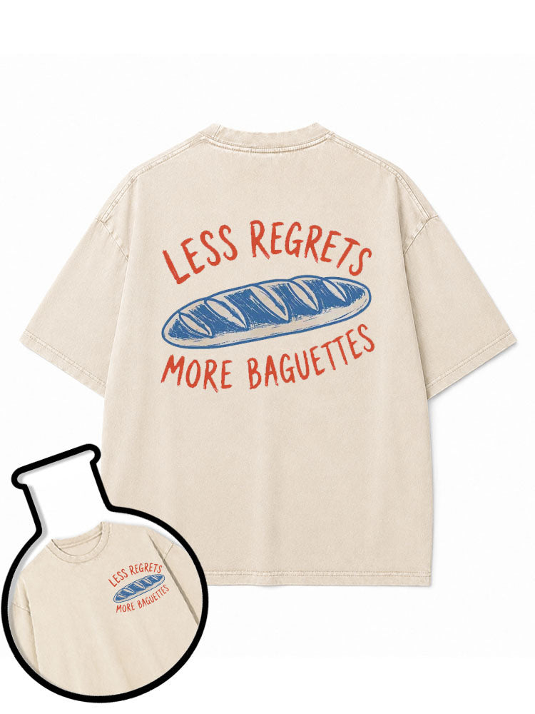 Less Regret More Baguettes Washed T-Shirt