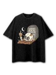 Someday We're All Gonna Die Washed T-Shirt