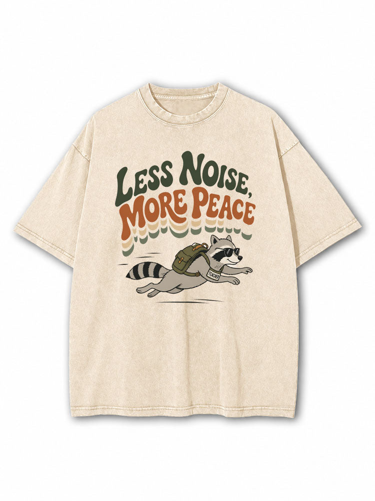 Less Noise More Peace Washed T-Shirt