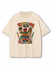 Running on Pencils and Coffee Washed T-Shirt