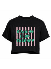 Running Is My Therapy Crop Tops