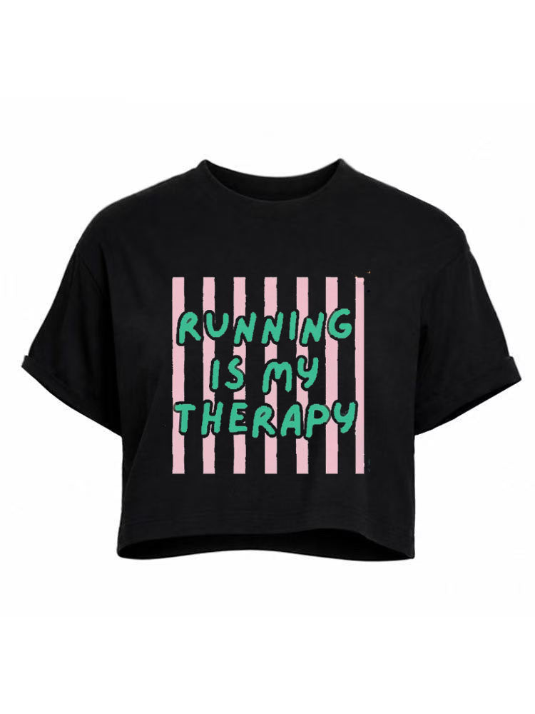 Running Is My Therapy Crop Tops