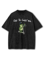Off To Cuff Em Washed T-Shirt