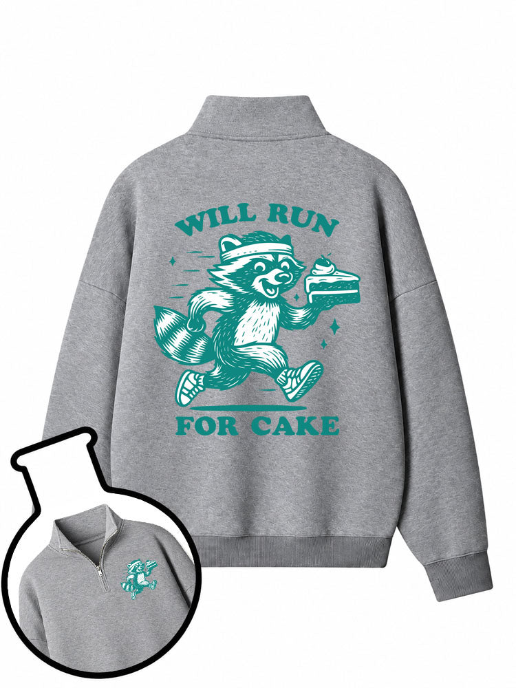Will Run For Cake Half-Zip Fleece Pullover