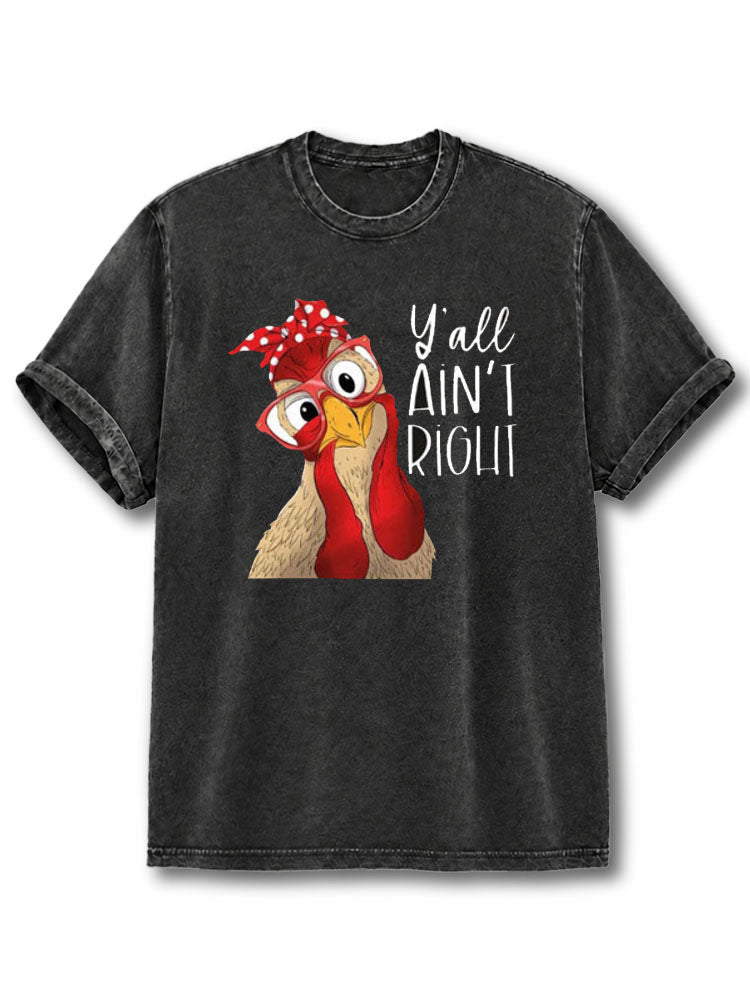 Y'all Ain't Right Washed T-Shirt