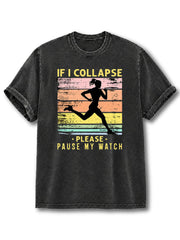 If Collapse Pause Watch Washed T-Shirt