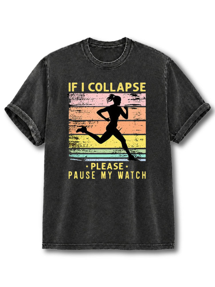 If Collapse Pause Watch Washed T-Shirt