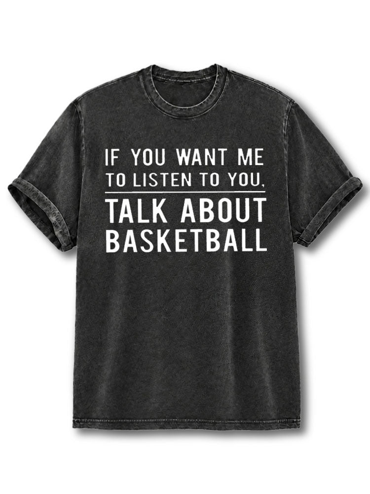 Talk about Basketball Washed T-Shirt