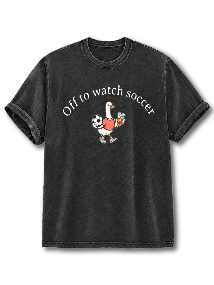 Off To Watch Soccer Duck Washed T-Shirt