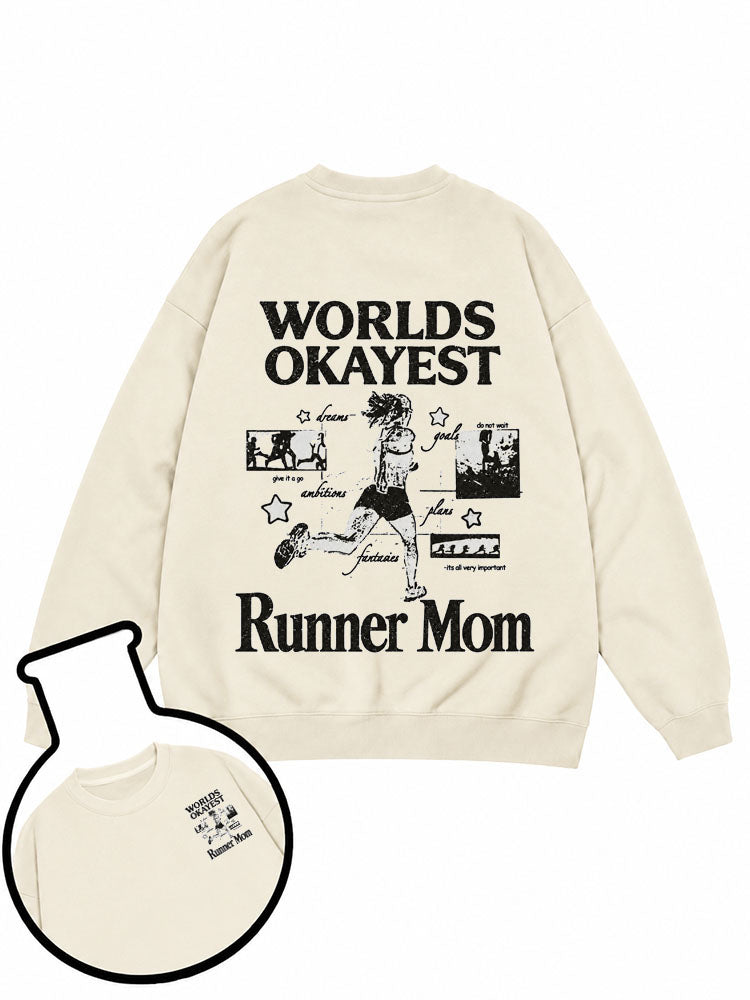 WORLDS OKAYEST Runner Mom Sweatshirt