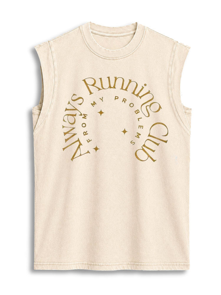 Always Running From My Problems Vintage Washed Cotton Tank Top