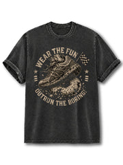 Wear the Fun Outrun the Boring Washed T-Shirt