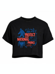 PROTECT OUR NATIONAL PARKS Crop Tops