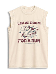 LEAVE ROOM FOR A RUN make a little space Vintage Washed Cotton Tank Top