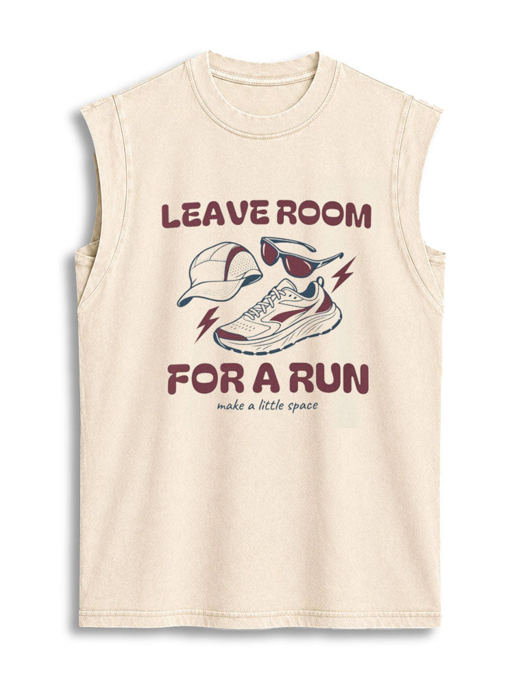 LEAVE ROOM FOR A RUN make a little space Vintage Washed Cotton Tank Top