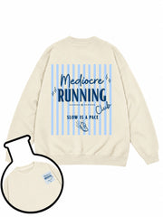 Mediocre Running Club Sweatshirt
