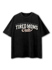 Tired Mom Club Washed T-Shirt