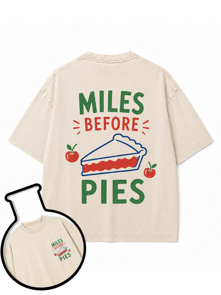 MILES BEFORE PIES Washed T-Shirt