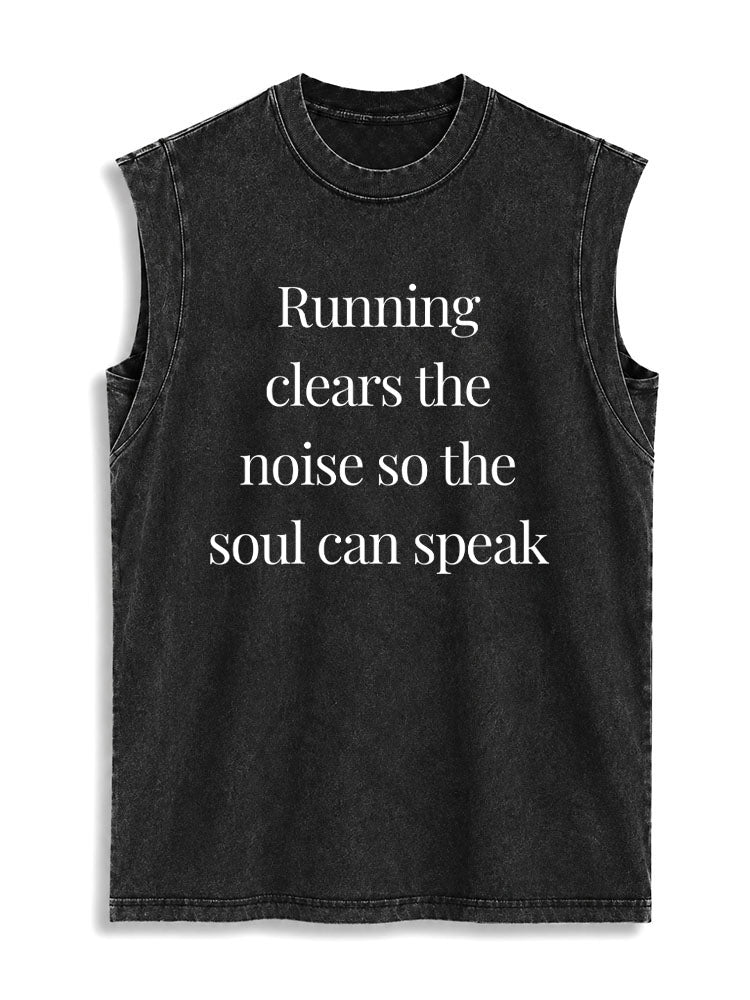 Running clears the noise so the soul can speak Vintage Washed Cotton Tank Top
