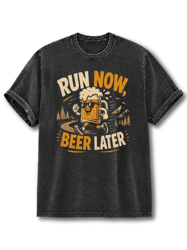 Run Now Beer Later Washed T-Shirt