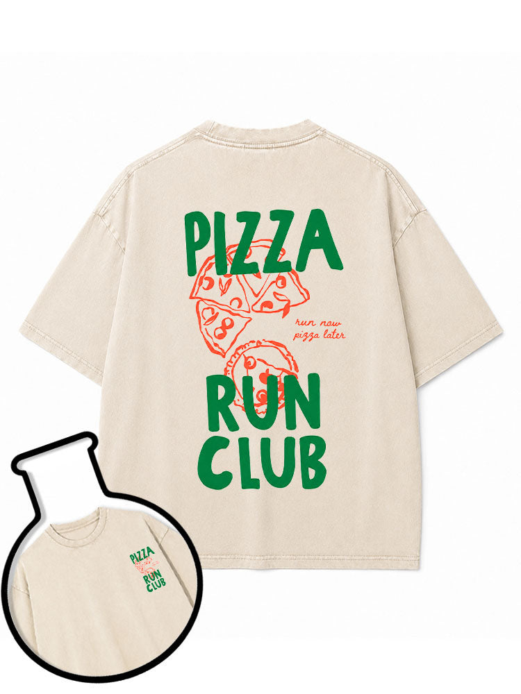 PIZZA RUN CLUB run now pizza later Washed T-Shirt