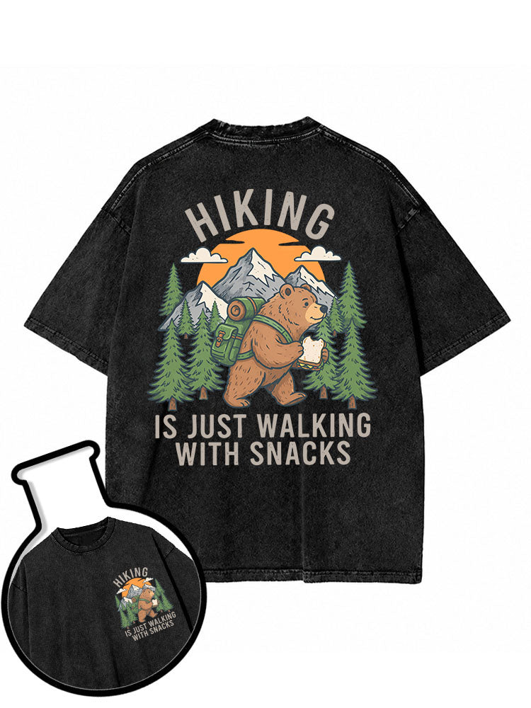 HIKING  IS JUST WALKING WITH SNACKS Washed T-Shirt