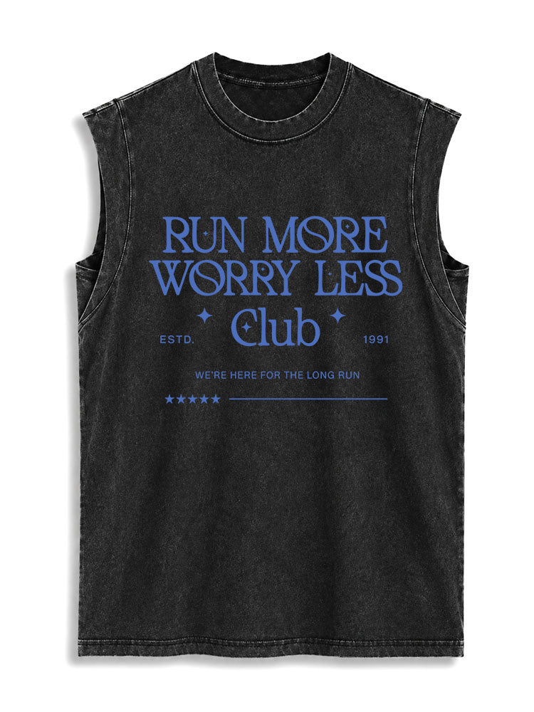 RUN MORE WORRY LESS Club Vintage Washed Cotton Tank Top